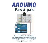 M Eng Johannes Wild Arduino Pas à pas (Tascabile)