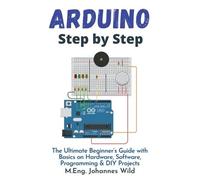 M Eng Johannes Wild Arduino Step by Step (Tascabile)