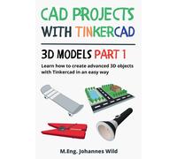 M Eng Johannes Wild CAD Projects with Tinkercad 3D Models Part 1 (Tascabile)