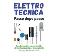 M Eng Johannes Wild Elettrotecnica Passo dopo passo (Tascabile)