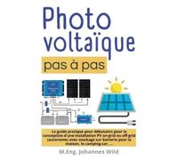 M Eng Johannes Wild Photovoltaïque pas à pas (Tascabile)