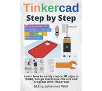 M Eng Johannes Wild Tinkercad Step by Step (Tascabile)