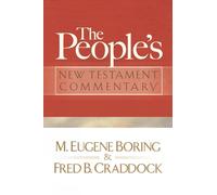 M. Eugene Boring Fred B. Craddo The People's New Testament Commenta (Tascabile)