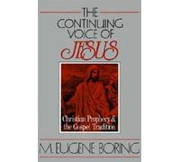 M. Eugene Boring The Continuing Voice of Jesus (Tascabile)