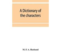 M F a Husband A dictionary of the characters in the Waverley novels (Tascabile)