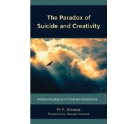 M.F. Alvarez The Paradox of Suicide and Creativity (Copertina rigida)