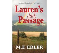 M F Erler Lauren's Dark Passage (Tascabile) Journeys Saga