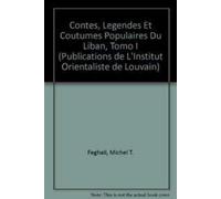 M. Feghali J. F Contes, légendes et coutumes populaires du Liban. Te (Tascabile)