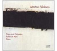 M. Feldman - Piano & Orchestra/Palais & Mar