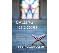M Fethullah Gülen Calling to Good (Copertina rigida)