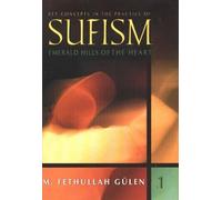 M Fethullah Gülen Key Concepts in the Practice of Sufism (Copertina rigida)