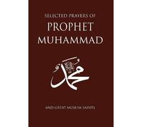 M Fethullah Gulen Selected Prayers of Prophet Muhammad (Tascabile)