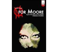 M for Moore. Il genio di Alan Moore da V for Vendetta e Watchmen a Promethea