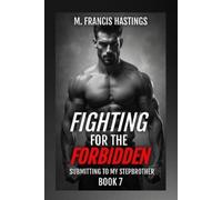 M Francis Hastings Fighting for the Forbidden (Tascabile)