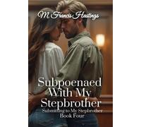 M Francis Hastings Subpoenaed With My Stepbrother (Tascabile)