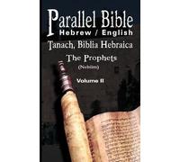M. Friedlander Parallel Tanakh Volume 2: The Prophets-PR-FL/OE (Tascabile)