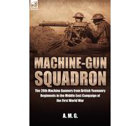 M G A M G Machine-Gun Squadron (Tascabile)