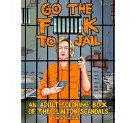 M. G. Anthony Go the Fk to Jail (Tascabile)