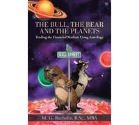 M G Bucholtz B Sc Mba The Bull, the Bear and the Planets (Tascabile)