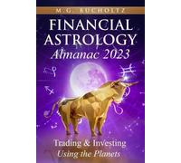 M G Bucholtz Financial Astrology Almanac 2023 (Tascabile)