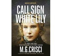M G Crisci Call Sign, White Lily (5th Edition) (Copertina rigida)