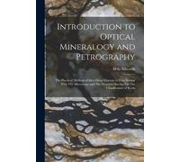 M G Edwards Introduction to Optical Mineralogy and Petrography (Tascabile)