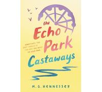 M. G. Hennessey The Echo Park Castaways (Copertina rigida)