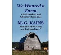 M. G. Kains We Wanted a Farm (Tascabile)