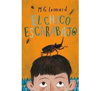 M G Leonard El Chico Escarabajo (Tascabile)