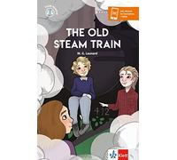 M. G. Leonard The Old Steam Train: Lektüre mit herausnehmbarer Vokab (Tascabile)