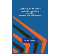 M G Lewis Journal of a West India Proprietor; Kept During a Residenc (Tascabile)
