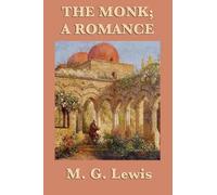 M G Lewis The Monk; A Romance (Tascabile)