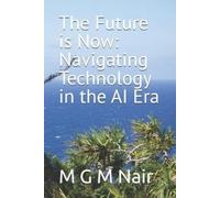 The Future is Now: Navigating Technology in the AI Era