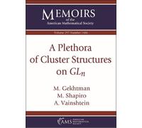 M. Gekhtman M. Shapiro A. Vain A Plethora of Cluster Structures on (Tascabile)