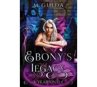 M Guida Ebony's Legacy (Tascabile) Ebony's Legacy