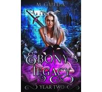 M Guida Ebony's Legacy Year Two (Tascabile) Ebony's Legacy