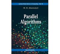 M H Alsuwaiyel Parallel Algorithms (Copertina rigida)