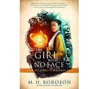 M. H. Boroson The Girl with No Face (Copertina rigida) Daoshi Chronicles