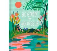 M.H. Clark Be Good to Yourself (Copertina rigida)