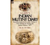 M H Ouvry A Lady's Indian Mutiny Diary (Tascabile)