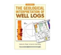 M.H. Rider Martin Kennedy The Geological Interpretation of Well Logs (Tascabile)