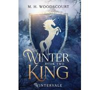 M H Woodscourt The Winter King (Copertina rigida)