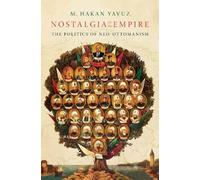 M. Hakan Yavuz Nostalgia for the Empire (Copertina rigida)