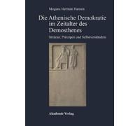 M. Hansen Die Athenische Demokratie Im Zeitalter DES Demosthe (Copertina rigida)