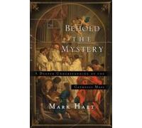 M. Hart Behold the Mystery (Tascabile)