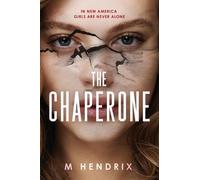 M Hendrix The Chaperone (Copertina rigida)