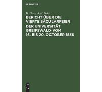 M Hertz A H Bai Bericht Über Die Vierte Säcularfeier Der Univ (Copertina rigida)