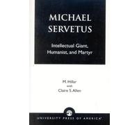 M. Hillar Claire S. Allen Michael Servetus (Tascabile)