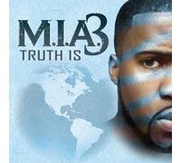 m.i.a.3 - Truth Is