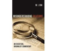 M I Cha Misunderstanding Galatians (Copertina rigida)
